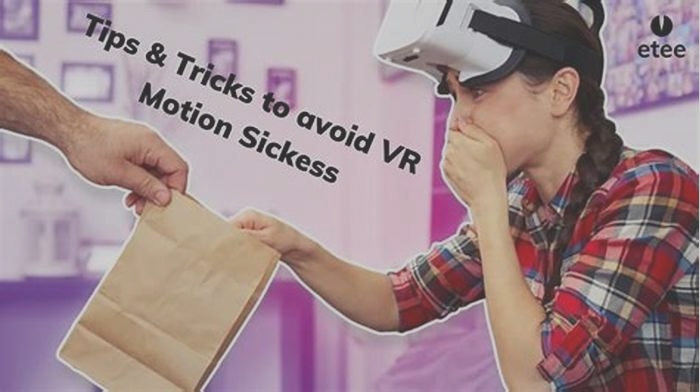 Staying Safe in VR Tips to Avoid Motion Sickness and Eye Strain